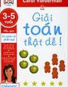 Giải toán thật dễ: Dành cho mẫu giáo từ 3-5 tuổi: So sánh và phân loại – Su Hurrell