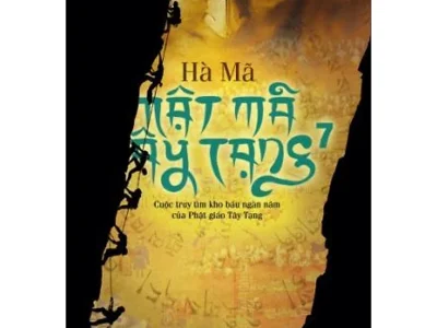 Mật mã Tây Tạng: Cuộc truy tìm kho báu ngàn năm của phật giáo Tây Tạng – tập 7 – Hà Mã 