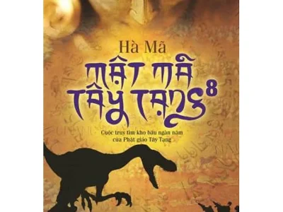 Mật mã Tây Tạng: Cuộc truy tìm kho báu ngàn năm của phật giáo Tây Tạng – tập 8 – Hà Mã 