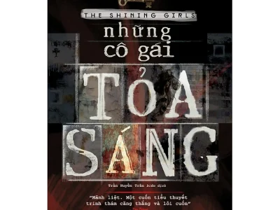 Những cô gái toả sáng=The shining girls – Lauren Beukes