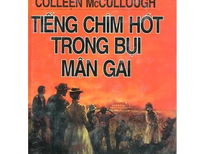 Tiếng chim hót trong bụi mận gai: Tiểu thuyết – Colleen McCullough