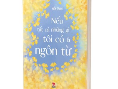 Nếu tất cả những gì tôi có là ngôn từ – Hiền Trang