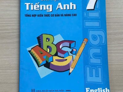 Bài tập Tiếng Anh 7: Tổng hợp kiến thức cơ bản và nâng cao – Nguyễn Thị Bích Loan, Tăng Bích Hà