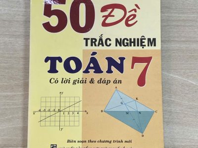 50 đề trắc nghiệm toán 7: Có lời giải & đáp án – Nguyễn Đức Chí