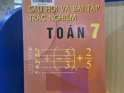 Câu hỏi và bài tập trắc nghiệm Toán 7 – Tôn Thân, Phan Thị Luyến