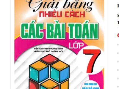 Giải bằng nhiều cách các bài toán THCS 7 – Nguyễn Đức Tấn