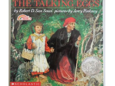 The talking eggs : A folktale from the American South