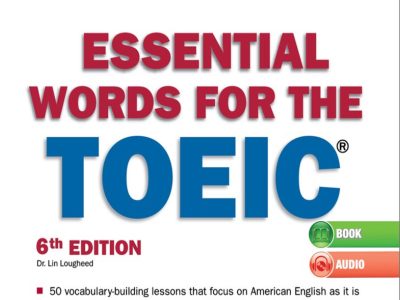 Barron’s The leader in test preparation- Essential words for the TOEIC 6th edition – Lin Lougheed