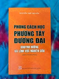 Phong cách học phương Tây đương đại: Khuynh hướng và lĩnh vực nghiên cứu: Sách chuyên khảo – Nguyễn Thế Truyền