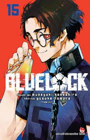 Bluelock: Tập 15 – Muneyuki Kaneshiro, Yusuke Nomura