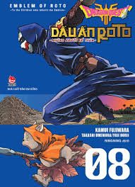 Dragon quest – Dấu ấn Roto – Những người kế thừa=Dragon quest – Emblem of Roto – To the children who inherit the emblem: Tập 8 – Kamui Fujiwara, Jun Eishima, Yuji Horii
