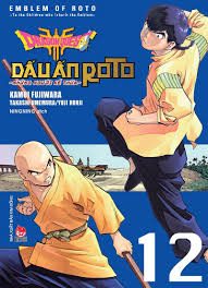 Dragon quest – Dấu ấn Roto – Những người kế thừa=Dragon quest – Emblem of Roto – To the children who inherit the emblem: Tập 12 – Kamui Fujiwara, Jun Eishima, Yuji Horii
