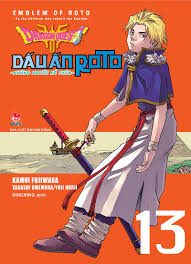 Dragon quest – Dấu ấn Roto – Những người kế thừa=Dragon quest – Emblem of Roto – To the children who inherit the emblem: Tập 13 – Kamui Fujiwara, Jun Eishima, Yuji Horii