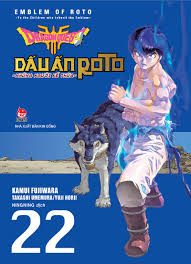 Dragon quest – Dấu ấn Roto – Những người kế thừa=Dragon quest – Emblem of Roto – To the children who inherit the emblem: Tập 22 – Kamui Fujiwara, Jun Eishima, Yuji Horii