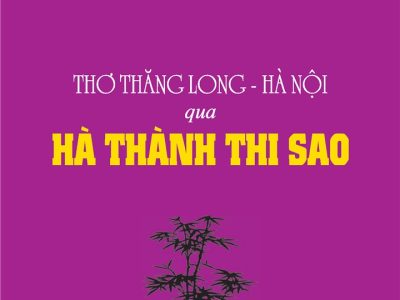 Thơ Thăng Long- Hà Nội qua Hà thành thi sao