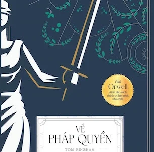 Về pháp quyền= The rule of law – Tom Bingham