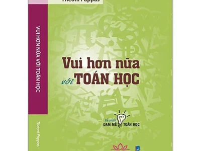 Vui hơn nữa với Toán học – Theoni Pappas
