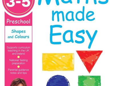 Carol Vorderman’s Maths made easy: Preschool ages 3-5 – Shapes and colours – Su Hurrell