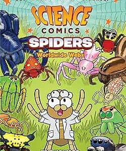 Science comics : Spiders : worldwide webs – Tait Howard