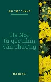 Hà Nội từ góc nhìn văn chương – Bùi Việt Thắng