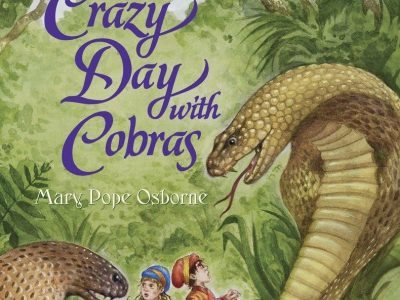A crazy day with cobras – Mary Pope Osborne
