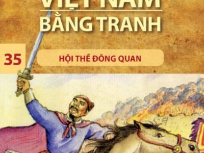 Lịch sử Việt Nam bằng tranh: Tập 35: Hội thề Đông Quan – Trần Bạch Đằng