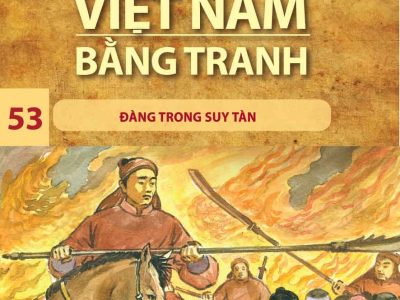 Lịch sử Việt Nam bằng tranh: Tập 53: Đàng Trong suy tàn – Trần Bạch Đằng