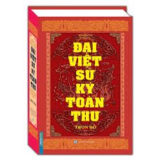 Đại Việt sử ký toàn thư: Trọn bộ – Dịch: Cao Huy Giu