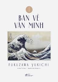 Bàn về văn minh – Fukuzawa Yukichi