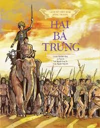 Lịch sử Việt Nam bằng tranh: Hai Bà Trưng – Trần Bạch Đằng