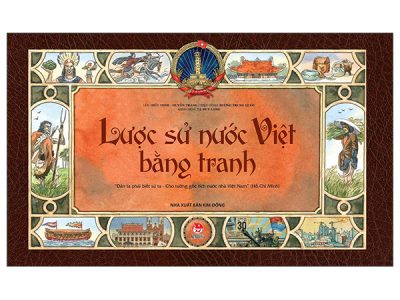 Lược sử nước Việt bằng tranh – Hiếu Minh, Huyền Trang