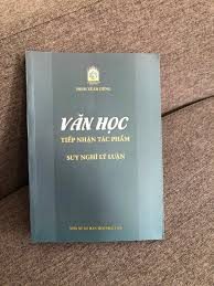 Văn học tiếp nhận tác phẩm & suy nghĩ lý luận – Đinh Xuân Dũng