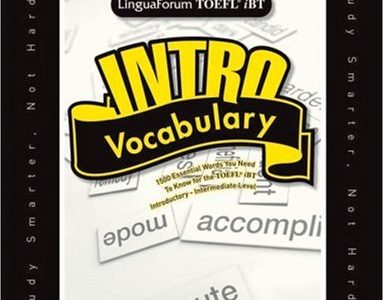 Intro Vocabulary: 1500 Essential Words You Need To Know for the TOEFL iBT Intermadiate Level – LingualForum TOEFL iBT