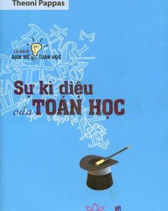 Sự kì diệu của Toán học – Theoni Pappas