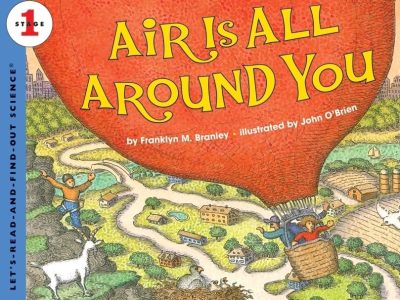 Air ís all around you – Frankly M. Branley