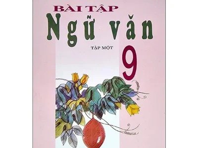 Bài tập Ngữ văn 9 – Tập 1 – Nguyễn Khắc Phi (Ch.b.), Nguyễn Văn Long, Nguyễn Minh Thuyết, Trần Đình Sử