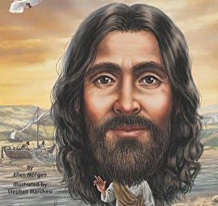 Who was Jesus? – Ellen Morgan