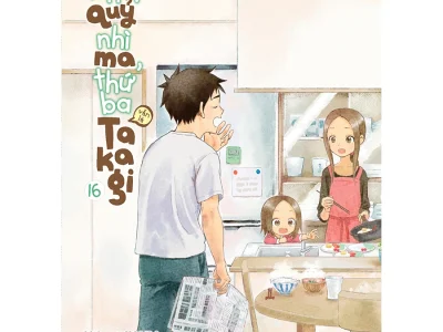 Nhất quỷ nhì ma, thứ ba Takagi: Truyện tranh – Tập 16 – Soichiro Yamamoto