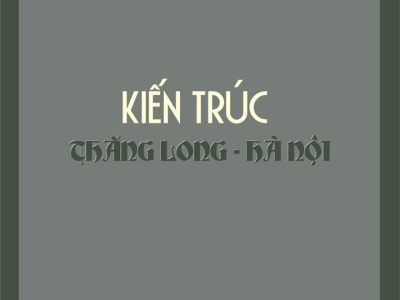 Kiến trúc Thăng Long – Hà Nội