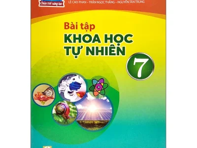 Bài tập khoa học tự nhiên 7 – Cao Cự Giác (Tổng Ch.b. kiêm Ch.b.), Nguyễn Đức Hiệp, Tống Xuân Tám ( đồng Ch.b.), Nguyễn Công Chung…