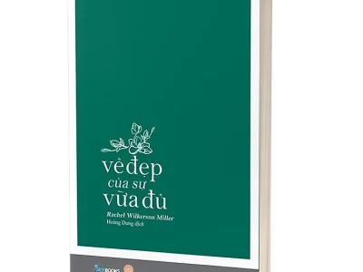 Vẻ đẹp của sự vừa đủ – Rachel Wilkerson Miller