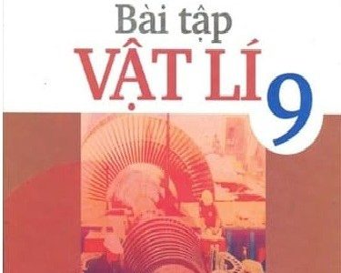 Bài tập Vật lí 9 – Đoàn Duy Hinh (ch.b.), Nguyễn Văn Hoa, Vũ Quang, Ngô Mai Thanh, Nguyễn Đức Thâm