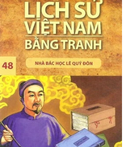 Lịch sử Việt Nam bằng tranh: Tập 48: Nhà bác học Lê Quí Đôn – Trần Bạch Đằng