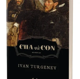 Cha và con – Ivan Turgenev