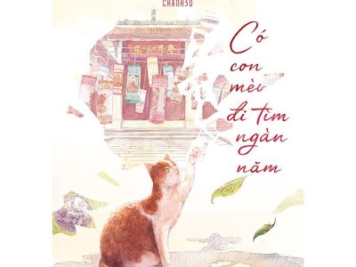 Có con mèo đi tìm ngàn năm – Chanh30