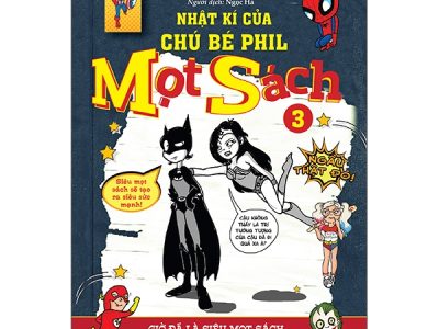 Nhật kí của chú bé Phil mọt sách: Tập 3 – Philip Osbourne