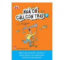 Nhà có cậu con trai 3: Truyện tranh – Tác giả: Chu Thâm Lâm