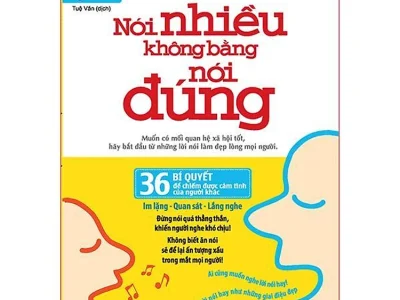 Nói nhiều không bằng nói đúng: 36 bí quyết để chiếm được tình cảm của người khác – 2½ Bạn Tốt