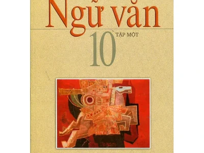 Ngữ văn 10 – Tập 1 – Phan Trọng Luận (tổng ch.b.), Lã Nhâm Thìn, Bùi Minh Toán, Lê A