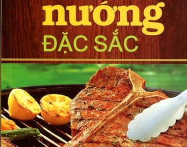 125 món nướng đặc sắc – Nguyễn Viên Chi